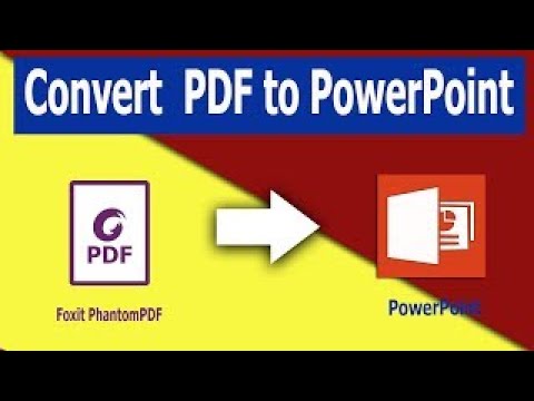 How to Convert  PDF to PowerPoint in Foxit PhantomPDF