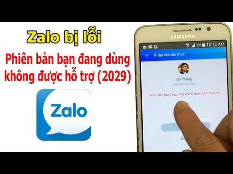 Zalo bị lỗi phiên bản bạn đang dùng không được hỗ trợ (2029)