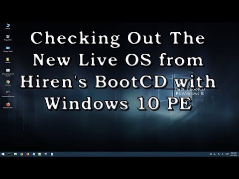 Hirens Boot CD with Windows 10 PE 2018 - A Look Inside the Live OS