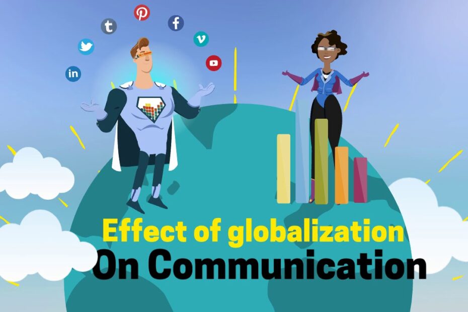 The Effect Of Globalization On Communication - Youtube