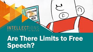 The Limits Of Free Speech | Intellections - Youtube