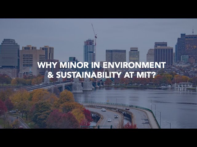 The Mit Environment & Sustainability Minor - Youtube