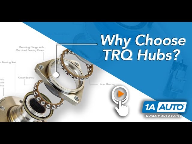 Why Choose Trq Wheel Bearing And Hub Assemblies For Your Vehicle? - Youtube