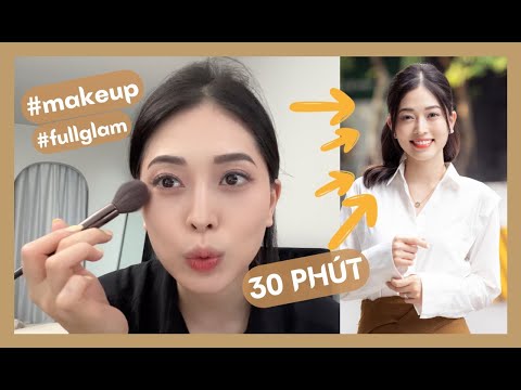 MAKE-UP NHANH-GỌN-LẸ TRONG 30 PHÚT - #fullglam #makeup | Phương Nga Bùi Official