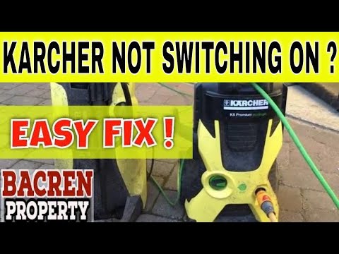 Karcher K2 K4 K5 K6 pressure washer will not turn on | QUICK EASY FIX IN 5 MINUTES ! Karcher problem
