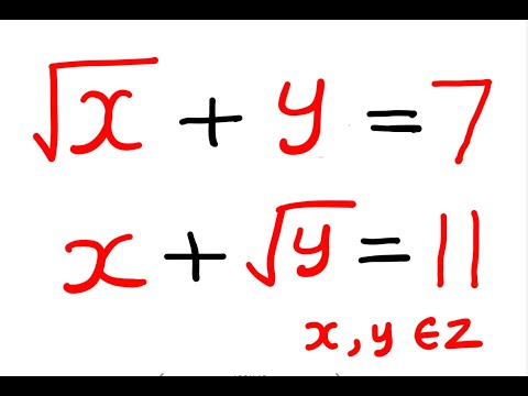 Sqrt(x) + y =7, x+ sqrt(y) =11. Find the values of x and  y.