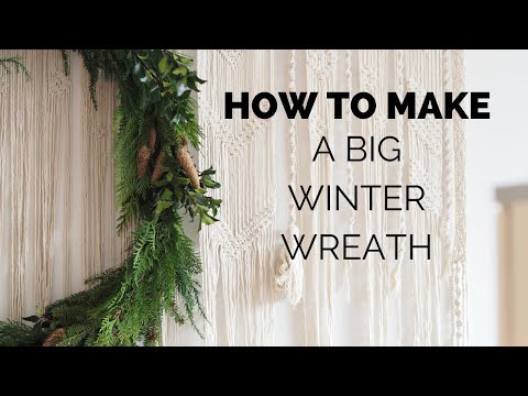 How To Make a Big WINTER WREATH || Instructions for a huge DIY holiday wreath