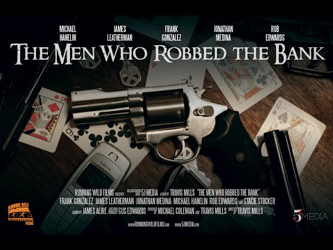 The Men Who Robbed the Bank - Feature Film