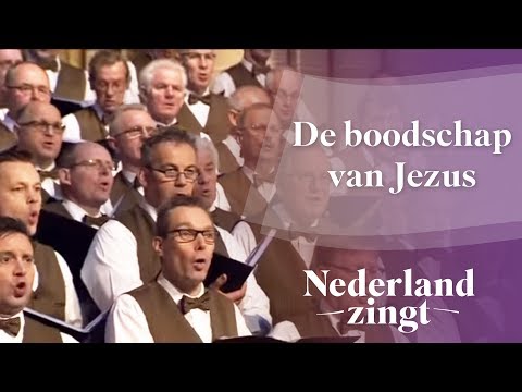 De boodschap van Jezus - Nederland Zingt