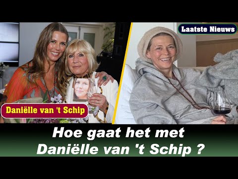 De dochter van Willeke Alberti is weer opgedoken, hoe gaat het met Daniëlle van 't Schip?