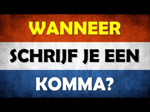 Wanneer schrijf je een komma?