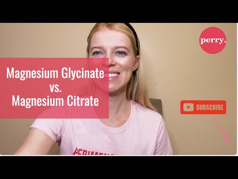 Magnesium Glycinate vs. Magnesium Citrate - What Is Best During Perimenopause?